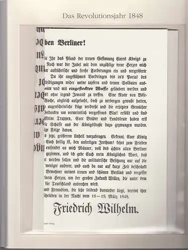 BerlinArchiv herausgegeben von Hans-Werner Klünner und Helmut Börsch-Supan.  (Hrsg.): "An meine lieben Berliner". Aufruf König Friedr. Wilhelm des IV. am 18./19.März 1848 // Plakatanschlag...