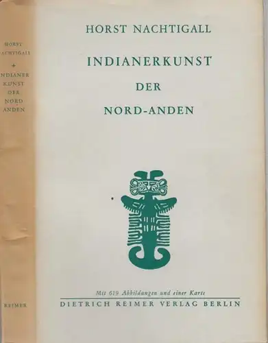Nachtigall, Horst: Indianerkunst der Nord-Anden. Beiträge zu ihrer Typologie. 