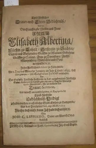 Elisabeth Albertine Anhalt Bernburg Harzgerode ( 1635  1693) Gräfin zu Solms Laubach.   Lippian, Johann Christoph: Christ Fürstliches Trauer  und Ehren Gedächtnüß/.. 