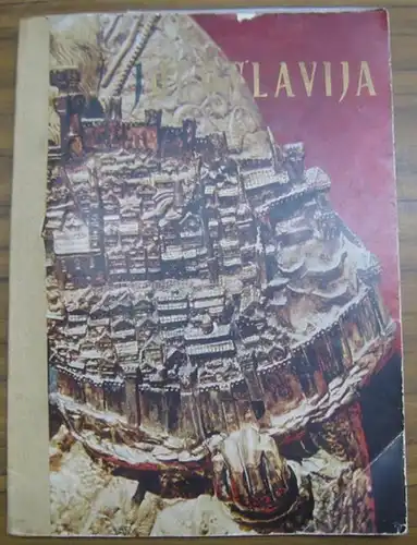 Jugoslavija.   Jugoslawien.   Hauptschriftleiter: Oto Bihalji Merin.   Jure Kastelan / Neven Segvic u. a: Jugoslawien. Sommer 1951.   Aus.. 