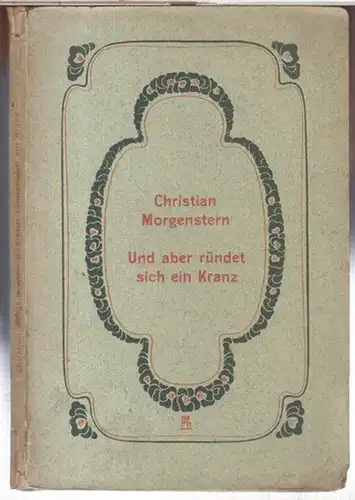 Und aber ründet sich ein Kranz