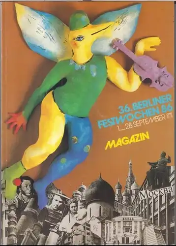 Berliner Festwochen. - Red.: Bernd Krüger u. a: 36. Berliner Festwochen 1986. - 1.-28. September. Magazin 2/86. - Aus dem Inhalt: Kunst aus Moskau /.. 