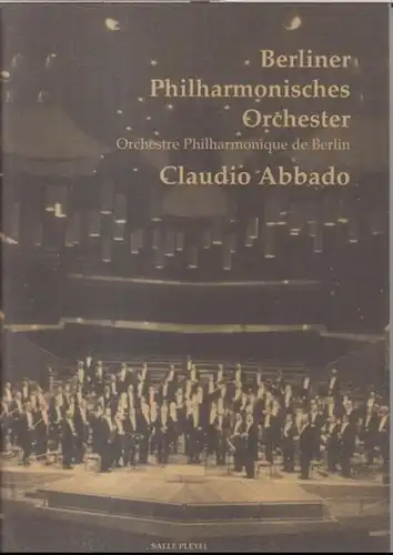 Berliner Philharmoniker. - Claudio Abbado. - presente par l' association societe des grands interpretes: Berliner Philharmonisches Orchester / orchestre philharmonique de Berlin, direction Claudio Abbado. - contenu: Henri-Louis de La Grange - La deuxieme 
