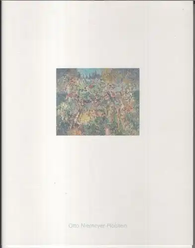 Niemeyer-Holstein, Otto. - mit Texten von Franka Keil, Dieter Hoffmann, Sabine Curio, Annie Bardon u. a: Otto Niemeyer-Holstein ( = Schriften des gleichnamigen Ateliers ). 