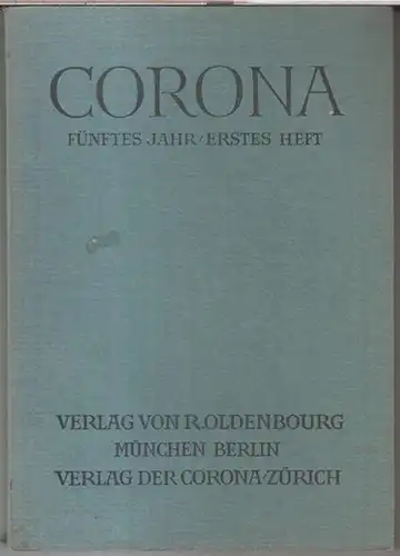 Corona.   Herausgegeben von Martin Bodmer und Herbert Steiner.   mit Beiträgen von Hugo von Hofmannsthal / Hans Carossa / Rudolf Kassner /.. 