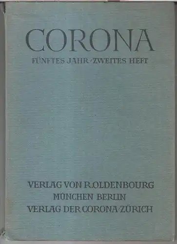 Corona.   Herausgegeben von Martin Bodmer und Herbert Steiner.   mit Beiträgen von Wjatscheslaw Iwanow / Rainer Maria Rilke / Hugo von Hofmannsthal..
