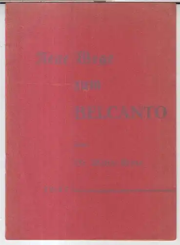 Krone, Walter: Neue Wege zum Belcanto.