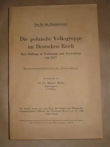 Müller, Hellmut: Die polnische Volksgruppe im Deutschen Reich. Ihre Stellung in Verfassung und Verwaltung seit 1871. Rechtswissenschaftliche Abhandlung. 