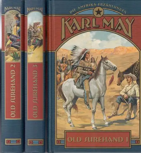 May, Karl. - Mit den zeitgenössischen Illustrationen von Josef Ulrich: Old Surehand 1 - 3 ( = Die Amerika-Erzählungen ). - Mit 3 Beigaben: Der Schatz im Silbersee / Der Geist der Llano Estakata / Der Ölprinz.