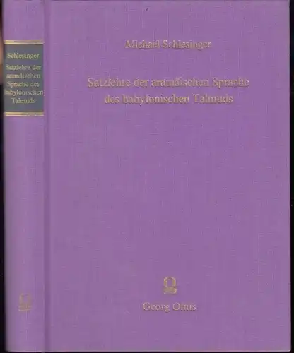 Schlesinger, Michael: Satzlehre der aramäischen Sprache des babylonischen Talmuds.