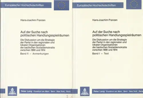 Franzen, Hans-Joachim: Auf der Suche nach politischen Handlungsspielräumen. Komplett in 2 Bänden: Text / Anmerkungen. - Die Diskussion um die Strategie der Partei in den...