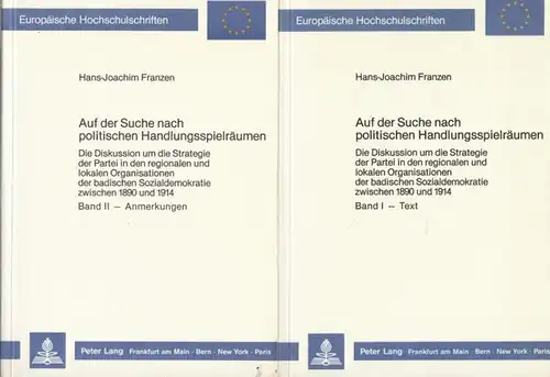 Franzen, Hans Joachim: Auf der Suche nach politischen Handlungsspielräumen. Komplett in 2 Bänden: Text / Anmerkungen.   Die Diskussion um die Strategie der Partei.. 