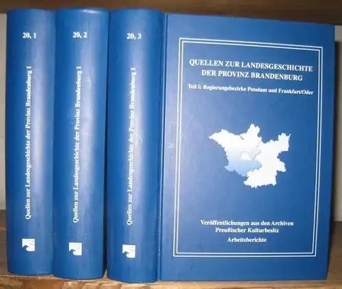 Brandenburg. - Bearbeitet von Constanze Krause: Bände I - III ( von V ): Quellen zur Landesgeschichte der Provinz Brandenburg im 19. und 20. Jahrhundert...