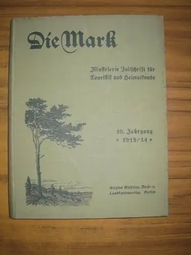 Mark, Die. - Chronik des Weltkriegs. - Kitzler, Georg Eugen (Hrsg.). - Adolf Scharlipp / F. Lüpnitz / Marie Goslich / Gerhard Stroede / Paul...