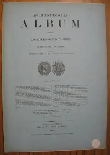 redigirt vom Architekten Verein zu Berlin, durch Stüler, Knoblauch, Strack.    ).   Baurat E(duard) Knoblauch ( 1801   1865 ):.. 