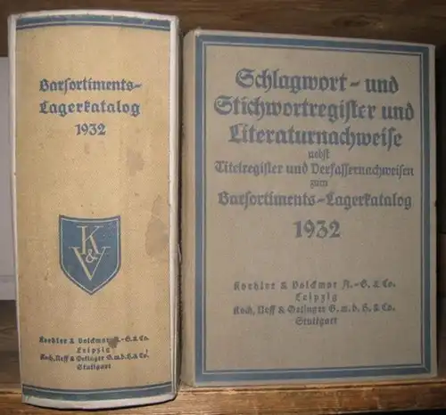 Barsortiments-Lagerkatalog 1932. - UND: Schlagwort- und Stichwortregister und Literaturnachweise zum Barsortiments-Lagerkatalog 1932