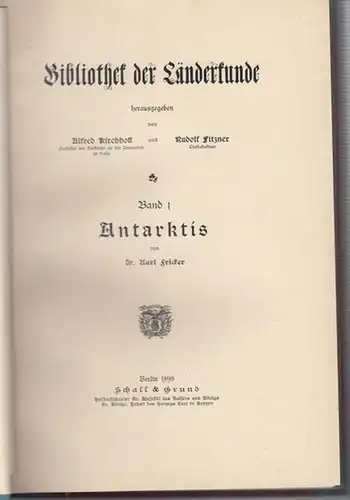 Fricker, Karl: Antarktis ( = Bibliothek der Länderkunde, Band 1 ).