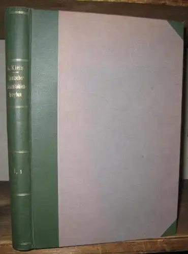 Klein, G: Handbuch für den Deutschen Braunkohlenbergbau. Teil 1 (von 3 ): Wissenschaftlicher Teil  ( = Die deutsche Braunkohlenindustrien I. Band ). 