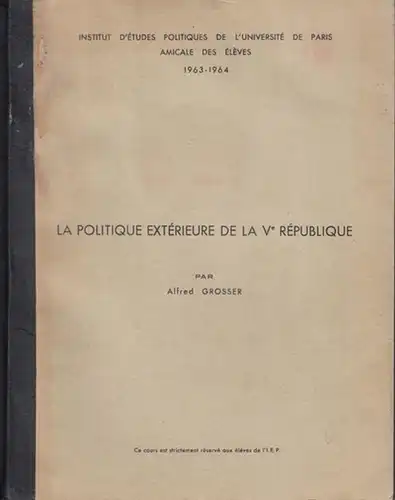 Grosser, Alfred: La politique exterieure de la Veme republique. Supplement. 