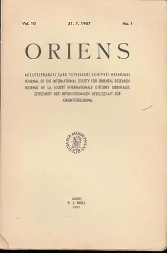 Oriens.  Vol 10, No. 1 vom 31.7.1957.  Zeitschrift der Internationalen Gesellschaft für Orientforschung / Milletlerarasi Sark Tetkikleri Cemiyeti Mecmuasi / Journal of the.. 