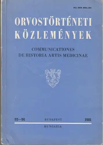 Orvostörteneti Közlemenyek.   Kornel Steiger / Diethard Nickel / Georg Harig / Jutta Kollesch u. a: Orvostörteneti Közlemenyek. Vol. XXVII, No. 1 4 (.. 