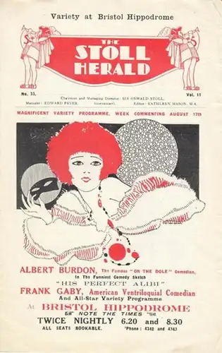 Variety at Bristol Hippodrome.  - The Stoll Herald. - Stoll, Oswald (Chairman and Managing Director). - Albert Burdon, Frank Gaby, The Mayfair Sisters, Kenneth and George Western, Nixon Grey: Variety at Bristol Hippodrome. The Stoll Herald. Vol. 11, No. 3