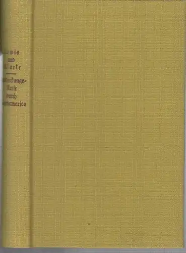 Lewis ( Meriwether ) und Clarke ( William ).   Übersetzt von Ch. Weyland.   Herausgegeben von  F. J. Bertuch: Tagebuch einer.. 