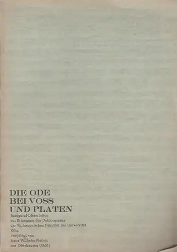 Voss und Platen - Fischer, Hans Wilhelm: Die Ode bei Voss und Platen. Dissertation an der Universität Köln, 1960. 