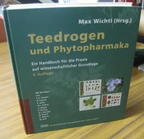Wichtl, Max ( Herausgeber ): Teedrogen und Phytopharmaka. Ein Handbuch für die Praxis auf wissenschaftlicher Grundlage. 