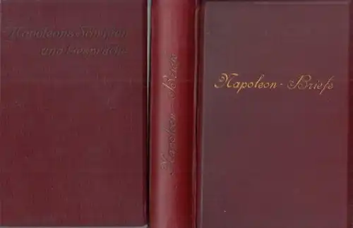 Napoleon Bonaparte.- Hans Landsberg: Napoleons Schriften und Gespräche / Napoleon=Briefe. Gesammelt und hrsg. von Hans Landsberg (= Napoleon-Bibliothek). 