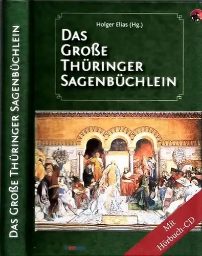 Elias, Holger: Das große Thüringer Sagenbüchlein. 