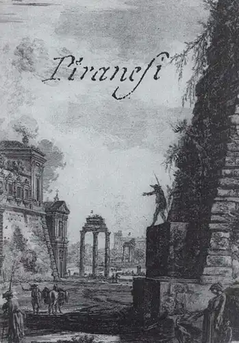 Piranesi, Giovanni Battista - Helmut H. Rumbler: Giovanni Battista Piranesi - Katalog 33, 1997. 