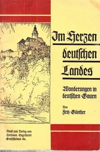 Günther, Fritz (Hrsg.): Im Herzen deutschen Landes. Wanderungen in deutschen Gauen. 