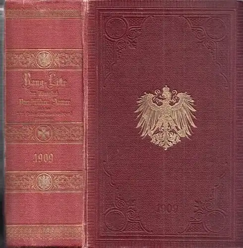 Rangliste / Quartierliste.    Redaktion: Kriegsministerium / Geheime Kriegs Kanzlei: 1909   Rangliste der Königlich Preußischen Armee und des XIII. ( Königlich.. 