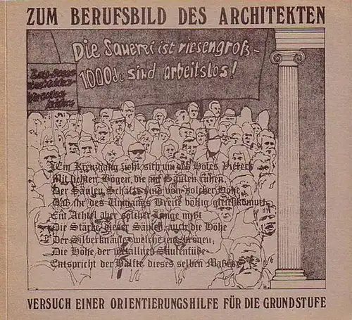 Grötzebach, D: Zum Berufsbild des Architekten. Versuch einer Orientierungshilfe für die Grundstufe. Lehreinheit 'Konstruktionssystematik'   Einführung in Entwerfen und Baukonstruktion, am Fachbereich für Bauplanung.. 