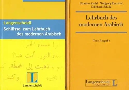 Krahl, Günther; Wolfgang Reuschel und Eckehard Schulz: Lehrbuch des modernen Arabisch. Neue Ausgabe UND Lösungsschlüssel. 2 Teile. 