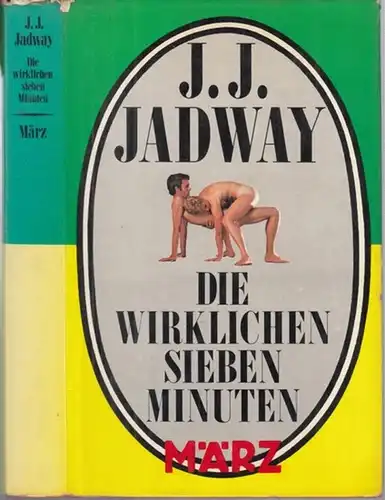 Jadway, J. J: Die wirklichen Sieben Minuten.