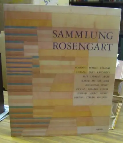 Rosengart, Angela (Herausgeber). - Mit Beiträgen von Eduard Beaucamp, Pierre Daix u. a: Sammlung Rosengart. 