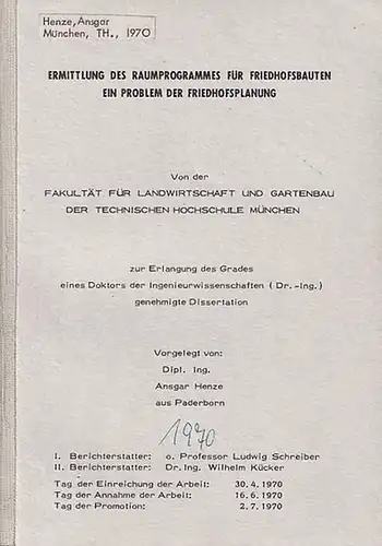 Henze, Ansgar: Ermittlung des Raumprogrammes für Friedhofsbauten. Ein Problem der Friedhofsplanung. 