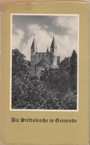 Gernrode. - Genrich, Paul: Die Stiftskirche in Gernrode.