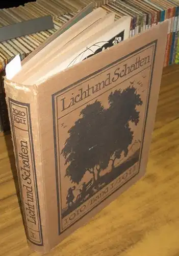 Licht und Schatten.   Hanns von Gumppenberg (Hrsg.) / Alfred Auscher, Max Slevogt, Peter Halm u.a: Licht und Schatten. 1. Jg., Erster (1.) Halbjahresband.. 