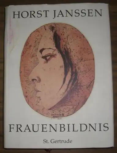 Janssen, Horst. - Lemcke, Dierck (Hrsg.): Horst Janssen Frauenbildnisse 1947 - 1988. Akademie-Zeit und erste Orientierungssuche. Tantchen. Die ausgedachte Frau. Verena. Gesche. Bettina. Die Kopie. Eine Mutter - Sechs Variationen zu Utamaro. Birgit - Viola