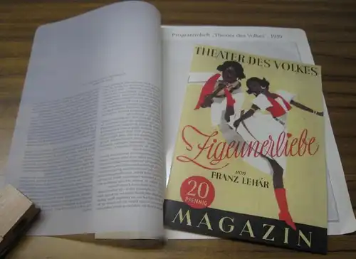Berlin Archiv: Lieferung BE 01376: Programmheft Theater des Volkes, 1939.   Reprint.   Im Inhalt: Besetzungsliste zu 'Zigeunerliebe' von Franz Lehar.. 