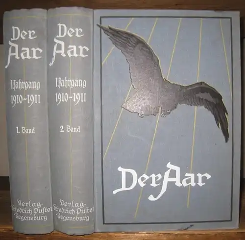 Der Aar. Erster Jahrgang, 1. und 2. Band   Oktober 1910   März 1911 / April   September 1911. Illustrierte Monatsschrift für.. 