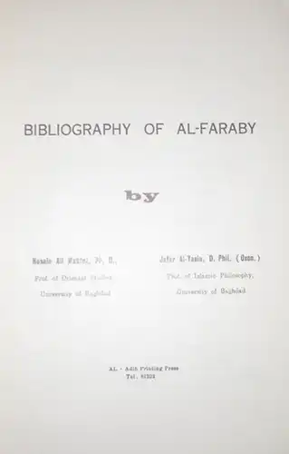 Husain Ali Mahfuz - Jafar Al-Yasin (ta' lif Husain, Ali Mahfuz, Ga far Al-Yasin): Mu' allafat al-Farabi / Bibliography of Al-Faraby. 