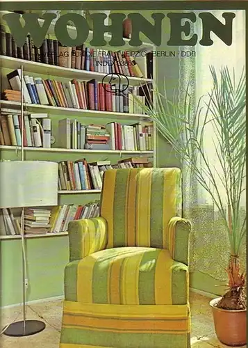 Konecny, Edith (Verlagsdirektor): Wohnen. Aus dem Inhalt: Rips für Wohnkomfort / Einiges über Kinderzimmer / Neies vom Schlafzimmer / Wohnen mit guten Ideen - Wie wohnlich ist Ihr Korridor -Neues Make-up für alte Sessel u.a. 