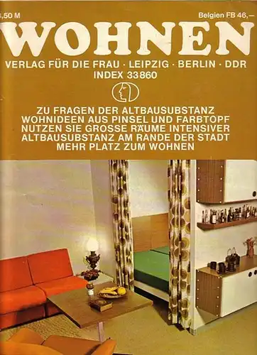 Konecny, Edith (Verlagsdirektor): Wohnen. Aus dem Inhalt: Wohnideen aus Pinsel und Farbtopf / Große Altbauräume / Wohnen direkt unter dem Dach / Nutzen Sie große Räume intensiver / Wir renovieren ein Klassenzimmer u.a. 