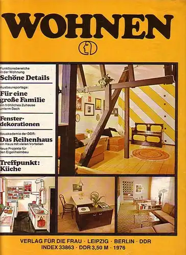 Konecny, Edith (Verlagsdirektor): Wohnen. Aus dem Inhalt: Ausbaureportage unterm Dach   Für eine große Familie / Die erste Wohnung zu zweit: Alles in einem.. 