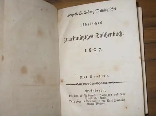 Meiningen: Herzogl. S. Coburg-Meiningisches jährliches gemeinnütziges Taschenbuch 1807. (Siebenter und wohl letzter Jahrgang). 