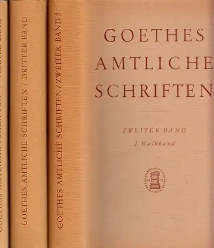 Goethe, Johann Wolfgang von - Staatsarchiv Weimar / Helma Dahl (Bearb.): Konvolut Goethes amtliche Schriften. Es liegen vor: Bände 2.2, 3 und 4 in 3...